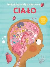 Zdjęcie Wielka księga małych odkrywców. Ciało Jawi - Tarnów