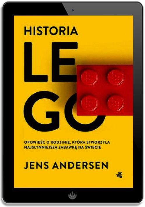 Historia Lego. Opowieść o rodzinie, która stworzyła najsłynniejszą zabawkę na świecie - zdjęcie 1 Historia Lego. Opowieść o rodzinie, która stworzyła najsłynniejszą zabawkę na świecie