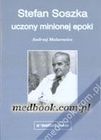Zdjęcie Stefan Soszka - uczony minionej epoki - Łazy