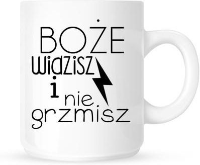 Time For Fashion Kubek Boże Widzisz I Nie Grzmisz (0A6322153_20150625112056)