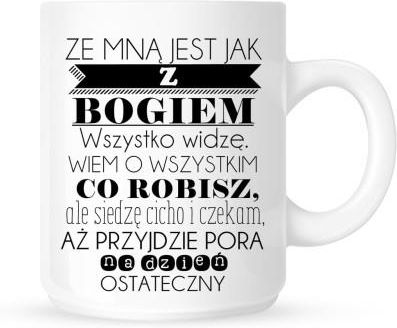 Time For Fashion Kubek Ze Mną Jest Jak Z Bogiem... (0A6322153_20151117160851)