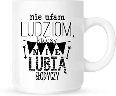 Time For Fashion Kubek Nie Ufam Ludziom Którzy Lubią Słodyczy (0A6322153_20160930092221)