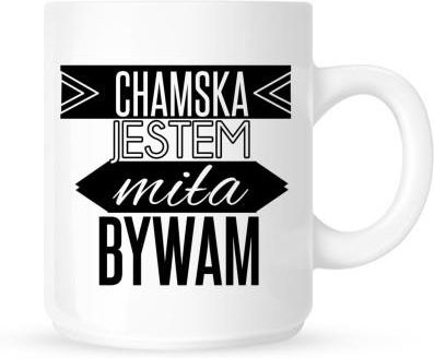Time For Fashion Kubek Chamska Jestem Miła Bywam (0A6322153_20161004123052)