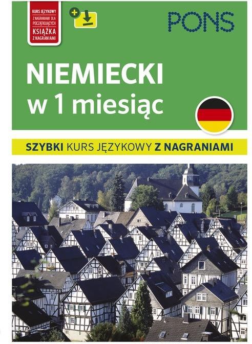 Nauka Niemieckiego Niemiecki W 1 Miesiąc Szybki Kurs Językowy Wyd2 Pons Ceny I Opinie Ceneopl 2524