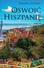 Zdjęcie Oswoić Hiszpanię. Tom 3 - Odolanów
