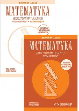 Matematyka Zbiór zadań maturalnych Matura od 2023 poziom podstawowy