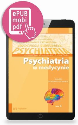 Psychiatria w medycynie Dialogi interdyscyplinarne Tom 4 (E-Book)