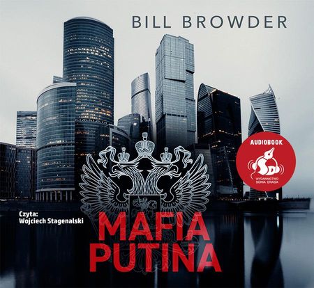 Mafia Putina. Prawdziwa historia o praniu brudnych pieniędzy, morderstwie i ucieczce przed zemstą (Audiobook)
