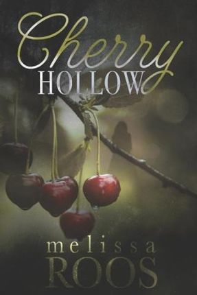 Cherry Hollow: A second chance at a high school crush - mystery romance