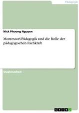 Montessori-Pädagogik Und Die Rolle Der Pädagogischen Fachkraft Büchel ...