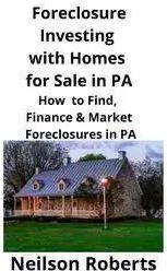 Foreclosure Investing with Homes for Sale in PA - Roberts Neilson