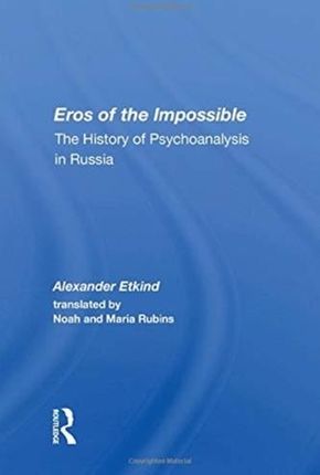 Eros Of The Impossible Etkind, Alexander