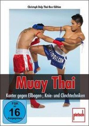 Muay Thai - Konter gegen Ellbogen-, Knie- und Clinchtechniken Christoph Delp