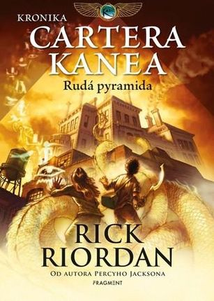 Kronika Cartera Kanea - Rudá pyramida Rick Riordan