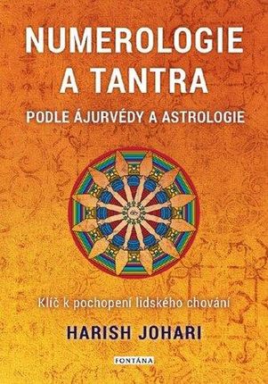 Numerologie a tantra podle ájurvédy a astrologie Harish Johari