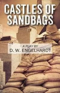 Castles of Sandbags - Engelhardt D W