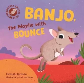 Endangered Animal Tales 4: Banjo, the Woylie with Bounce Darlison, Aleesah