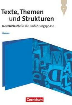 Texte, Themen und Strukturen. Einführungsphase - Hessen - Schulbuch Fingerhut, Margret