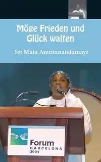 Möge Frieden und Glück walten - Sri Mata Amritanandamayi Devi
