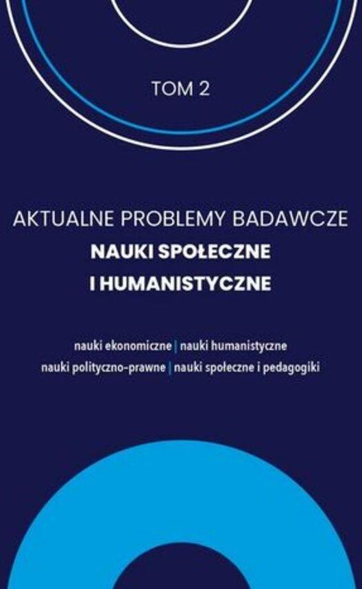 AKTUALNE PROBLEMY BADAWCZE NAUKI SPOŁECZNE I HUMANISTYCZNE ...