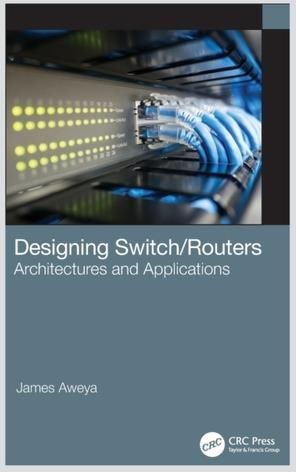 Designing Switch/Routers Aweya, James - Literatura obcojęzyczna - Ceny ...