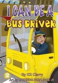 I Can Be A Bus Driver - Clarry KR