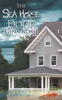 The Sea Horse Door - Gina Rossi