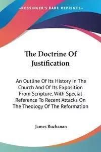 The Doctrine Of Justification - James Buchanan - Literatura ...