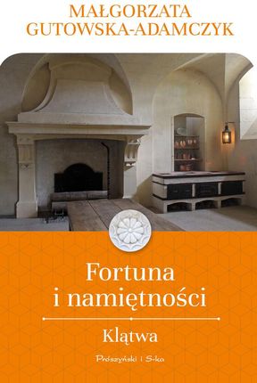 Fortuna i namiętności. Klątwa (E-book)