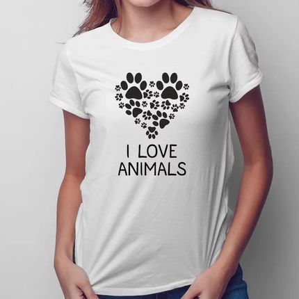 I love animals - damska koszulka na prezent
