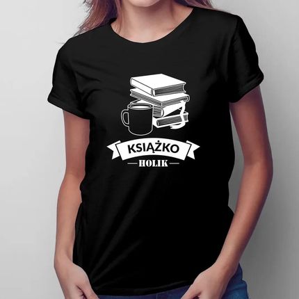 Książkoholik - damska koszulka z nadrukiem