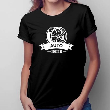 Autoholik - damska koszulka z nadrukiem