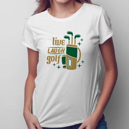 Live, laugh, golf - damska koszulka z nadrukiem dla golfistki