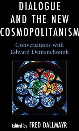 Dialogue and the New Cosmopolitanism: Conversations with Edward Demenchonok