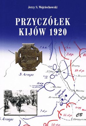 Przyczółek Kijów 1920 AGENCJA WYDAWNICZA CB