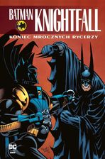 Zdjęcie Koniec Mrocznych Rycerzy. Batman Knightfall. Tom 4 - Żagań
