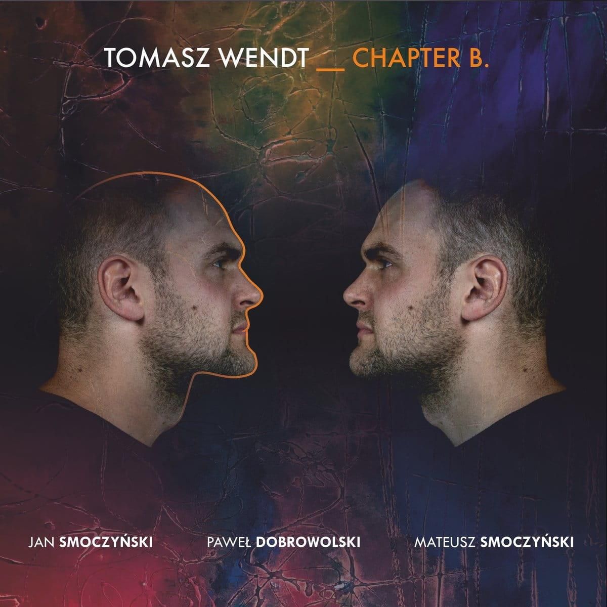 Płyta Kompaktowa Tomasz Wendt - Chapter B (CD) - Ceny I Opinie - Ceneo.pl