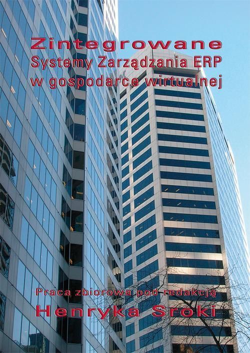 Zintegrowane Systemy Zarządzania ERP W Gospodarce Wirtualnej - Ceny I ...