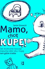 Zdjęcie Mamo, chcę kupę! - Sulmierzyce