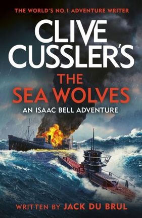 Clive Cussler The Sea Wolves Jack Du Brul