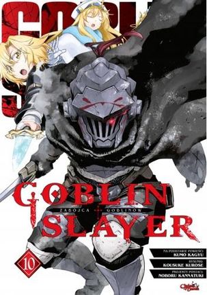 Goblin Slayer Zabójca Goblinów 10 manga Studio Jg