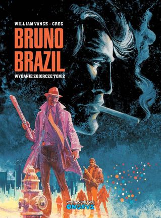 Bruno Brazil wydanie zbiorcze. Tom 2