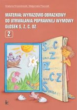 Materiał wyrazowo obrazkowy do utrwalania poprawnej wymowy głosek s z c dz Część 3 - Grażyna Krzysztoszek, Małgorzata Piszczek (E-book) - zdjęcie 1