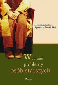 Wybrane problemy osób starszych - Agnieszka Nowicka (E-book)