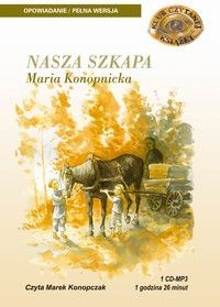 Nasza szkapa - Maria Konopnicka (Audiobook)
