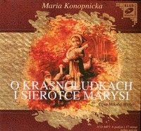 O Krasnoludkach i sierotce Marysi - Maria Konopnicka (Audiobook)