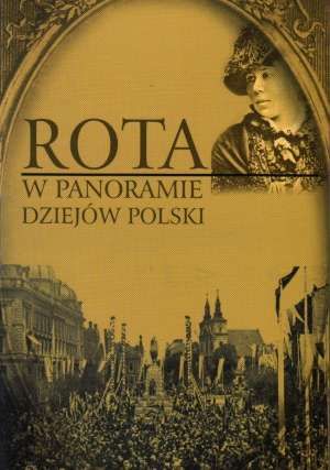 ROTA w panoramie dziejów Polski