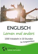 Englisch Lernen Mal Anders Für Fortgeschrittene - 1000 Vokabeln In 10 ...