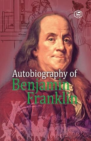 autobiography of benjamin franklin text