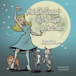 And She Danced by the Light of the Moon: Behind the Eyes of a Psychic Medium in Nyc